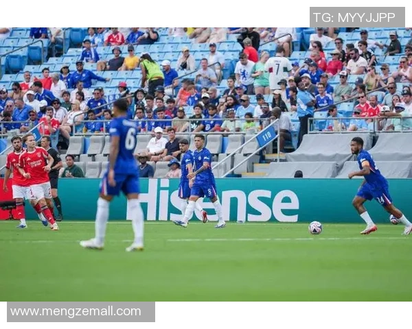 本菲卡大胜切尔西五球狂潮友谊赛绝杀瞬间引发转会热议